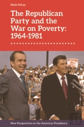 Republican Party And The War On Poverty: 1964-1981