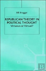 Republican Theory In Political Thought