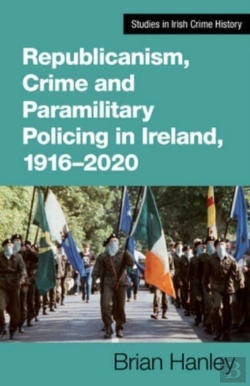 Bertrand.pt - Republicanism, Crime And Paramilitary Policing, 1916-2020
