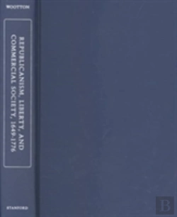 Bertrand.pt - Republicanism, Liberty, And Commercial Society, 1649-1776