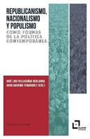 Republicanismo, Nacionalismo Y Populismo Como Formas De La Politi