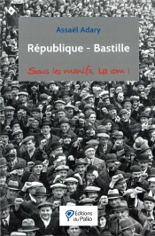République Bastille ; La Manif À La Française