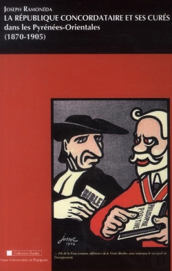 Bertrand.pt - République Concordataire Et Ses Cures Dans Les Pyrénées Orientales (1870-1905)
