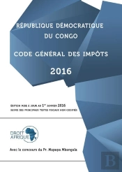 Republique Democratique Du Congo - Code General Des Impots 2016
