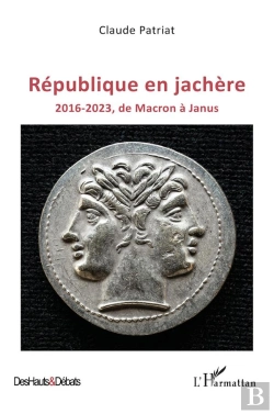 Bertrand.pt - République En Jachère : 2016-2023, De Macron À Janus