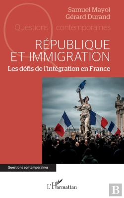 Bertrand.pt - République Et Immigration : Les Défis De L'Intégration En France