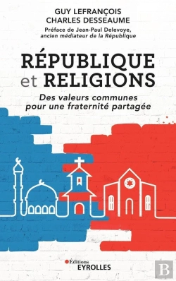 Bertrand.pt - République Et Religions ; Des Valeurs Communes Pour Une Fraternité Partagée