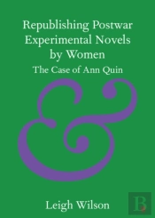 Republishing Postwar Experimental Novels By Women