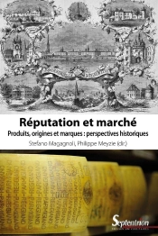 Réputation Et Marché : Produits, Origines Et Marques : Perspectives Historiques