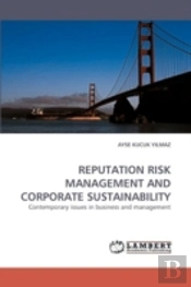Reputation Risk Management And Corporate Sustainability