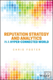 Reputation Strategy And Analytics In A Hyper-Connected World