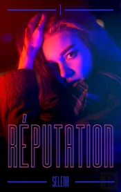 Réputation Tome 1