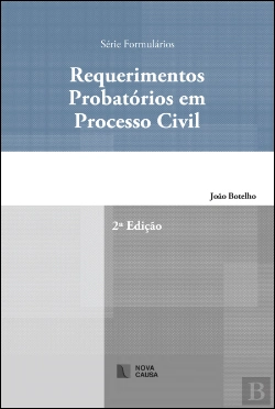 Bertrand.pt - Requerimentos Probatórios em Processo Civil