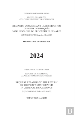 Bertrand.pt - Request Relating To The Return Of Property Confiscated In Criminal Proceedings (Equatorial Guinea V. France)