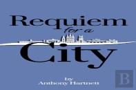 Requiem For A City