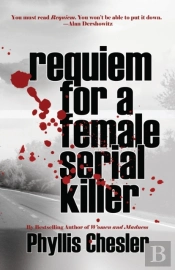 Requiem For A Female Serial Killer