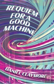 Requiem For A Good Machine