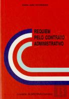 Requiem Pelo Contrato Administrativo