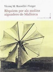 Rèquiem Per Als Molins Aiguaders De Mallorca