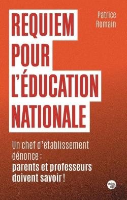Bertrand.pt - Requiem Pour L'Éducation Nationale ; Un Chef D'Établissement Dénonce : Parents Et Professeurs Doivent Savoir !