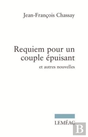 Requiem Pour Un Couple Epuisant Et Autres Nouvelles