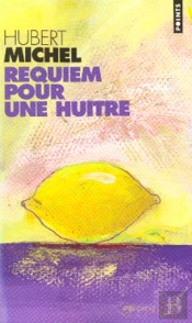 Requiem Pour Une Huitre