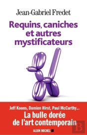 Requins, Caniches Et Autres Mystificateurs