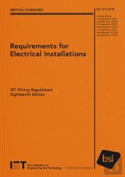 Requirements For Electrical Installations, Iet Wiring Regulations, Eighteenth Edition, Bs 7671:2018+A4:2026