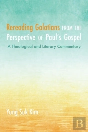 Rereading Galatians From The Perspective