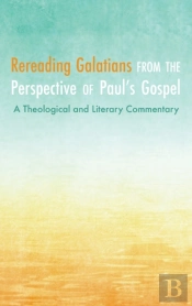 Rereading Galatians From The Perspective