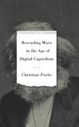 Rereading Marx In The Age Of Digital Capitalism