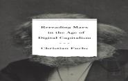 Rereading Marx In The Age Of Digital Capitalism