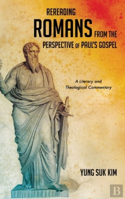 Bertrand.pt - Rereading Romans From The Perspective Of Paul'S Gospel