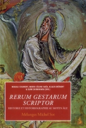 Rerum Gestarum Scriptor  Histoire Et Historiographie Au Moyen Âge