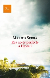 Res No És Perfecte A Hawaii