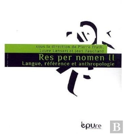 Bertrand.pt - Res Per Nomen T.2 ; Langue, Référence Et Anthropologie