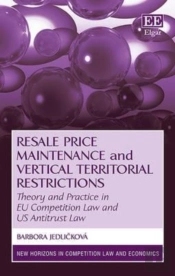 Resale Price Maintenance And Vertical Territoria - Theory And Practice In Eu Competition Law And Us Antitrust Law