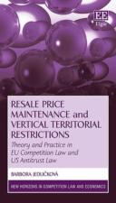 Resale Price Maintenance And Vertical Territoria - Theory And Practice In Eu Competition Law And Us Antitrust Law