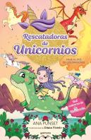 Rescatadoras De Unicornios 6 - Viaje Al Pais De Los Dragones