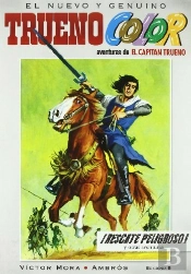 ¡Rescate Peligroso! Y Otras Aventuras De El Capitán Trueno (Trueno Color 2)