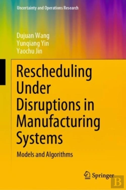 Bertrand.pt - Rescheduling Under Disruptions In Manufacturing Systems