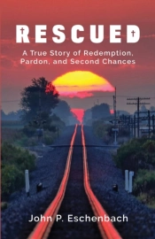 Rescued: A True Story Of Redemption, Par