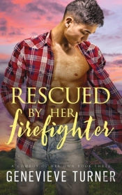 Rescued By Her Firefighter