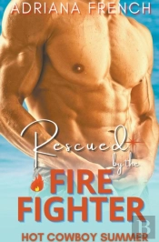 Rescued By The Firefighter