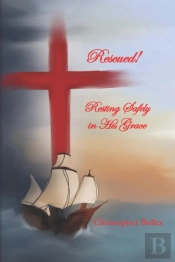 Rescued! Resting Safely In His Grace