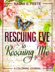 Rescuing Eve Is Rescuing Me