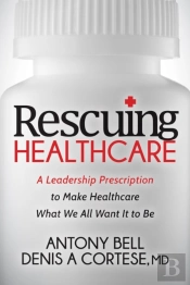 Rescuing Healthcare