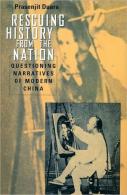Rescuing History From The Nation Â€“ Questioning Narratives Of Modern China
