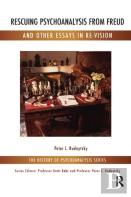 Rescuing Psychoanalysis From Freud And Other Essays In Re-Vision