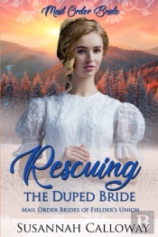 Rescuing The Duped Bride